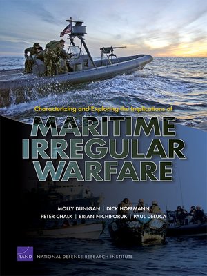 cover image of Characterizing and Exploring the Implications of Maritime Irregular Warfare